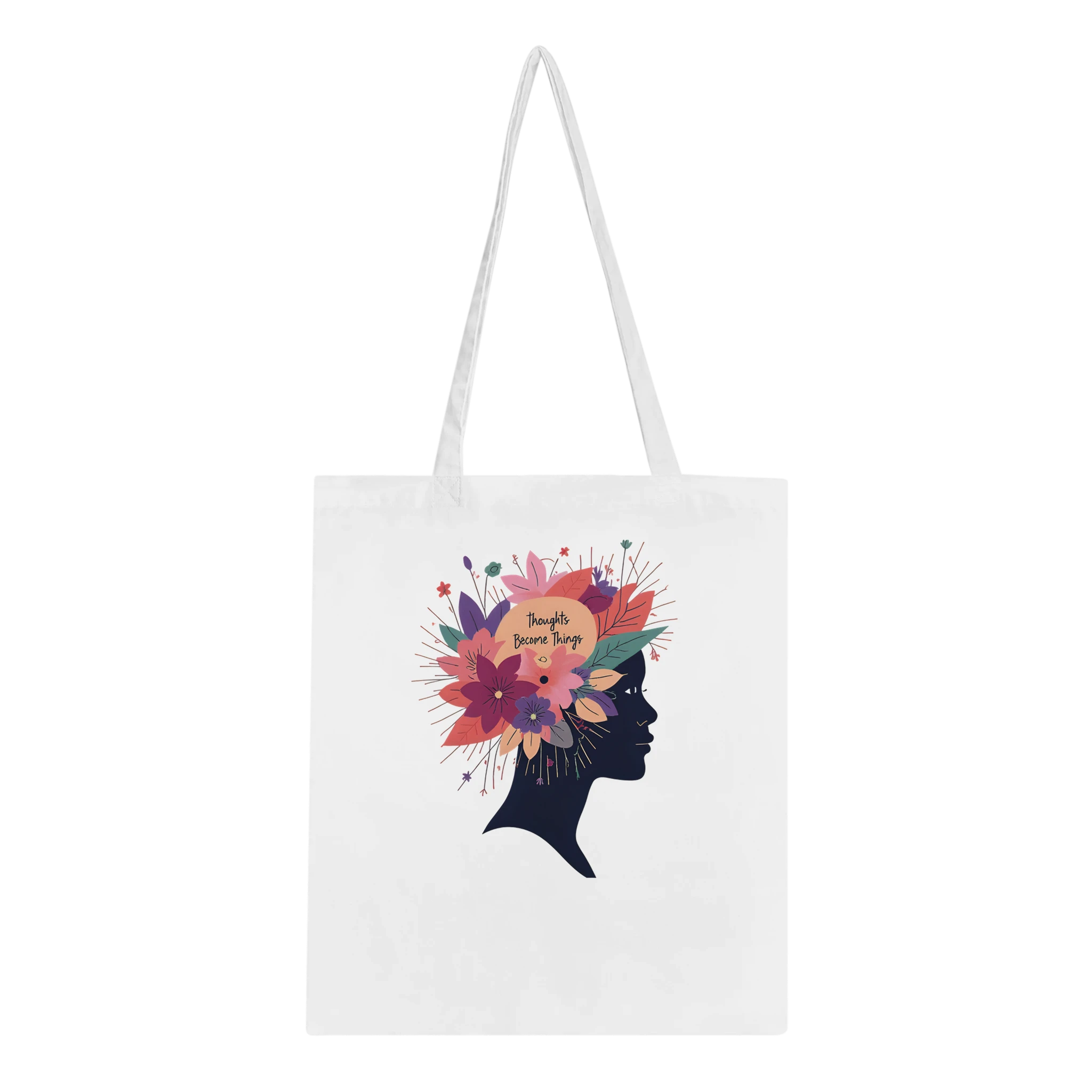 Thoughts Become Things Tote Bag – Adults